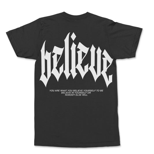 Believe In Yourself (Black T/ White Print)